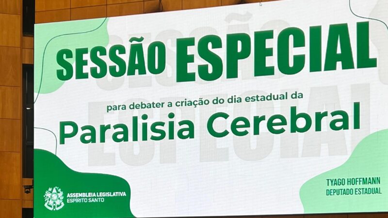 Sessão Solene para Estabelecer o Dia Estadual da Paralisia Cerebral
