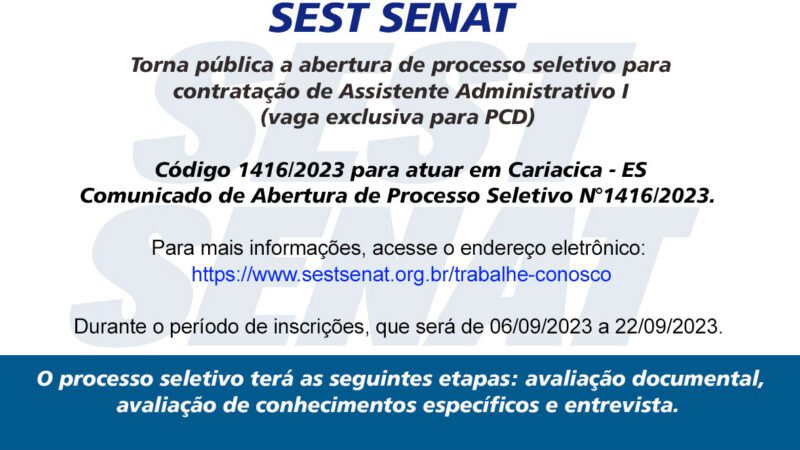 Comunicado de Abertura de Processo Seletivo N°1416/2023. 