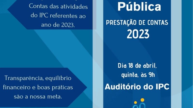 IPC realiza Audiência Pública de Prestação de Contas