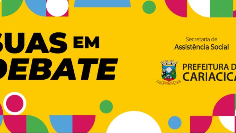 Suas em Debate: evento promovido pela Secretaria de Assistência Social acontece nesta sexta (10)